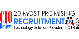 20 Most Promising Recruitment Technology Solution Providers - 2018